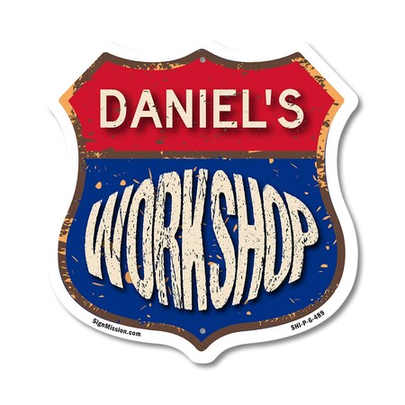Signmission Daniel's Workshop, 6 Inch X 6 Inch, Plastic Sign SHI-P-6-489-DANIEL