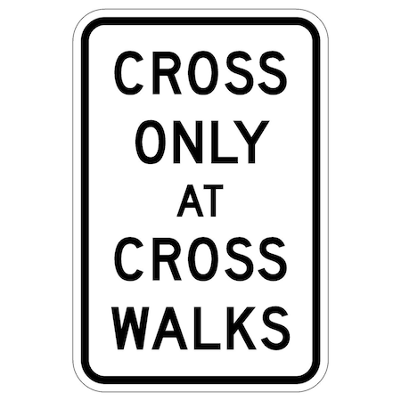 Sign Solutions Usa Traffic Sign, 12 in Width, Aluminum Sign, Vertical Rectangle DUS12HWT1218R9-2