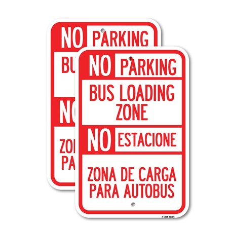 Signmission No Parking Bus Loading Zone No Entacionamiento Bus De C, 12'' X 18'', Heavy Gauge Aluminum, 2PK A-1218-2PACK-23756