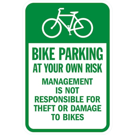 Lyle Bike Parking At Your Own Risk, Management Is Not, 12x18, Engineer Grade, White G-3183-EG_12x18