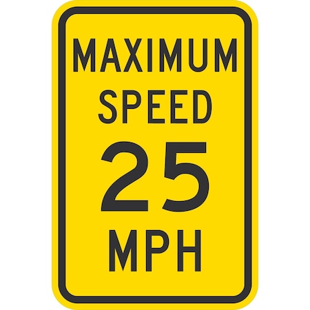 Lyle Maximum Speed 25 MPH, 12x18, Non-Reflective, Yellow G-4891-NA_12x18