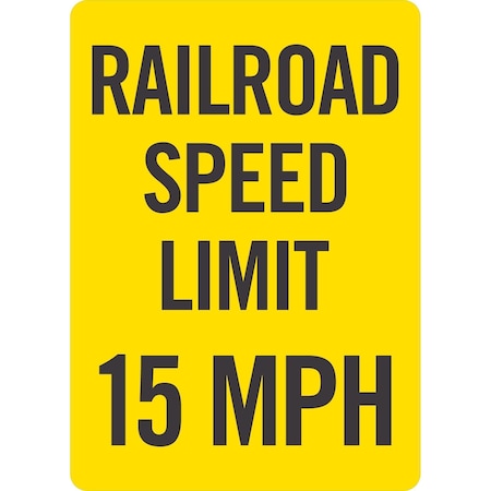 Lyle Railroad Speed Limit 15 MPH, 10x14, Non-Reflective, Yellow G-1415-PL_10x14