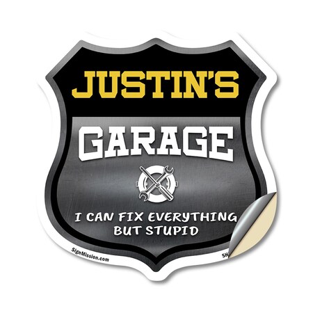 Signmission Justin's Garage I Can Fix Everything But Stupid, 18 Inch X 18 Inch, Vinyl Decal SHI-D-18-490-JUSTIN