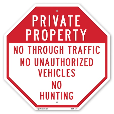 Signmission Private Property No Through Traffic, 10 Inch X 10 Inch, Aluminum Metal Signs OC-A-10-156