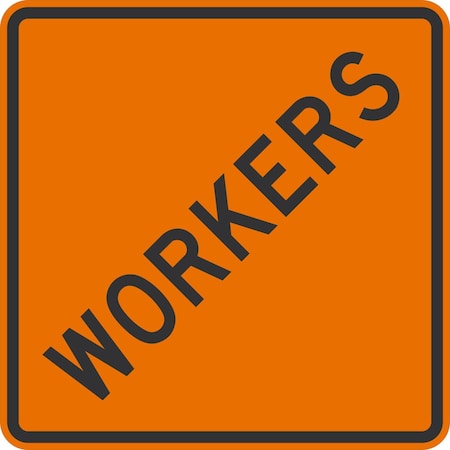 Workers (The Legend), 24x24, High Intensity Prismatic, Orange