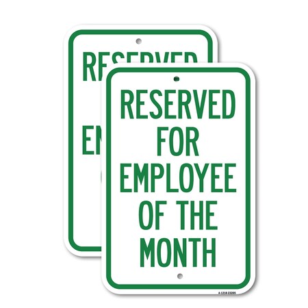 Signmission Reserved for Employee of the Month, 18'' X 24'' 2 Signs, Heavy Gauge Aluminum, 2PK A-1824-2PACK-23205