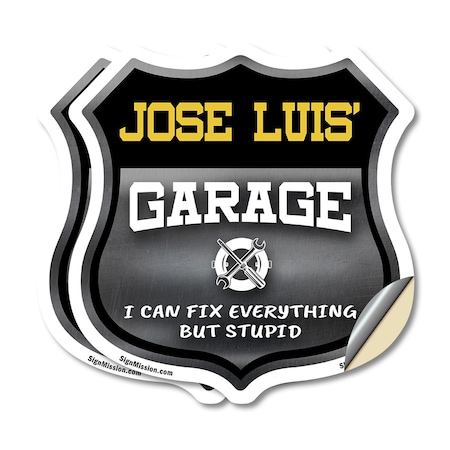 Signmission Jose Luis's Garage I Can Fix Everything But Stupid, 4 inch X 4 inch, Vinyl Decal, 2PK SHI-D-2PACK-4-490-JOSE LUIS