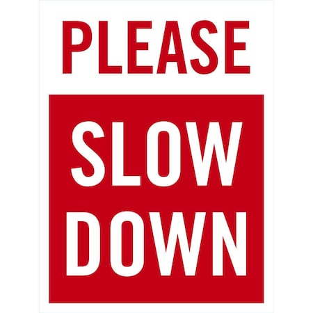 Lyle Please Slow Down, 9x12, Non-Reflective, White G-17551-NC_9x12