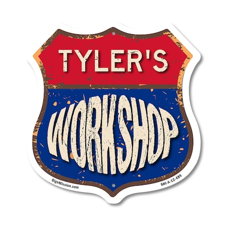 Signmission Tyler's Workshop, 12 Inch X 12 Inch, Aluminum Metal Sign SHI-A-12-489-TYLER