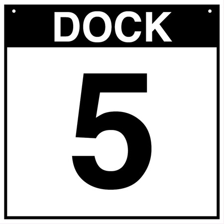 5S Supplies Loading Dock 5 Sign - ALM - 16in x 16in DOCK5-ALM-1616