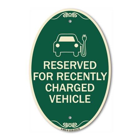Signmission Reserved for Recently Charged Vehicle with Gr, 12 In X 18 In Architectural, Heavy Gauge Aluminum A-OV-G-1218-23178