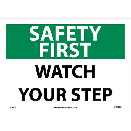 Nmc Safety First Watch Your Step Sign, SF35PB SF35PB