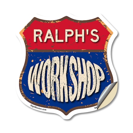 Signmission Ralph's Workshop, 12 Inch X 12 Inch, Vinyl Decal SHI-D-12-489-RALPH