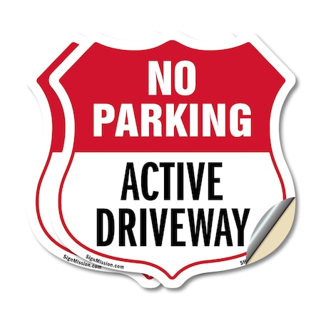 Signmission No Parking Shield Sign Active Driveway, 12 inch X 12 inch, Vinyl Decal, 2PK SHI-D-2PACK-12-397
