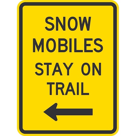 Lyle Snow Mobiles Stay On Trail (w/Left Arrow), 18x24, Engineer Grade, Yellow G-10051-EG_18x24