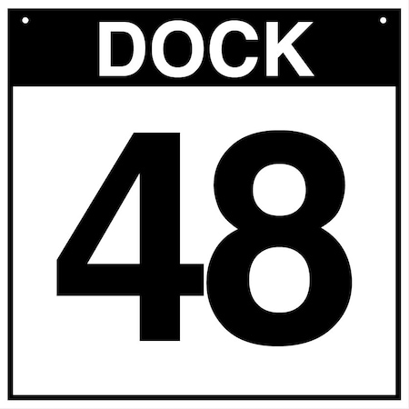 5S Supplies Loading Dock 48 Sign - ALM - 16in x 16in DOCK48-ALM-1616