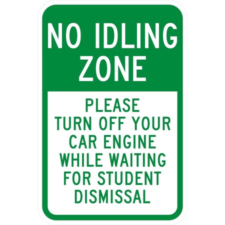 Lyle No Idling Zone Please Turn Off Your Car Engine While, 12x18, Non-Reflective, White G-4729-NA_12x18