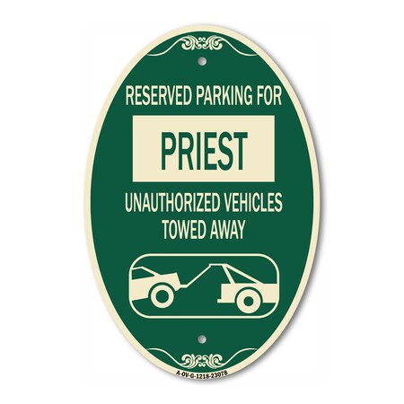 Signmission Reserved Parking for Priest Unauthorized Vehi, 12 In X 18 In Architectural, Heavy Gauge Aluminum A-OV-G-1218-23078