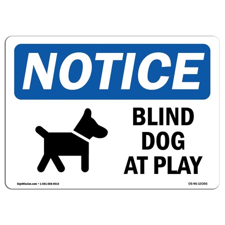 Signmission Blind Dog At Play With Symbol , 10 Inch X 7 Inch, Plastic Sign OS-NS-P-710-L-10366