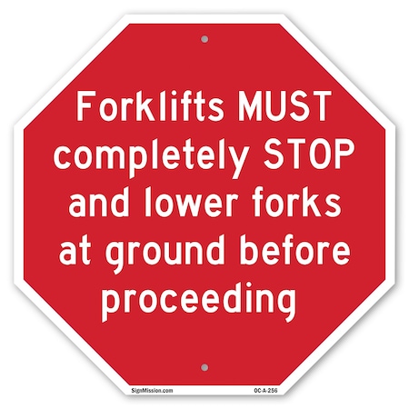 Signmission Forklifts Must Completely Stop and, 10 Inch X 10 Inch, Aluminum Metal Signs OC-A-10-256