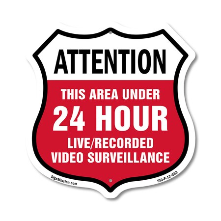 Signmission 24 Hour Surveillance Shield Sign Attenti, 12 Inch X 12 Inch, Plastic Sign SHI-P-12-353