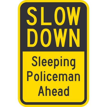 Lyle Slow Down: Sleeping Policeman Ahead, 12x18, Diamond Grade, Yellow G-3008-DG_12x18