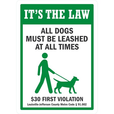 Lyle It's The Law, All Dogs Must Be Leashed At All Times, 10x14, Non-Reflective, White G-1145-NA_10x14