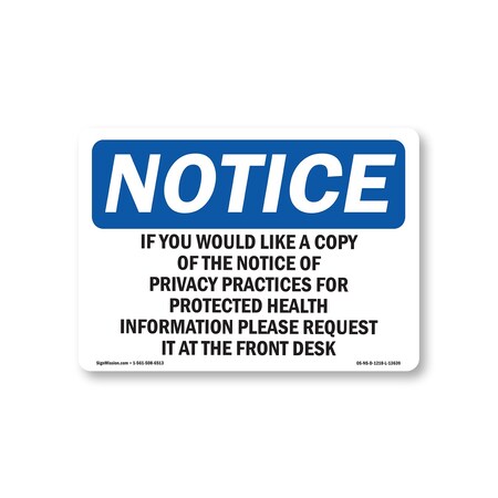 Signmission Safety Sign, OSHA Notice, 12" Height, If You Would Like A Copy Of The Notice Of Sign, Landscape OS-NS-D-1218-L-13639