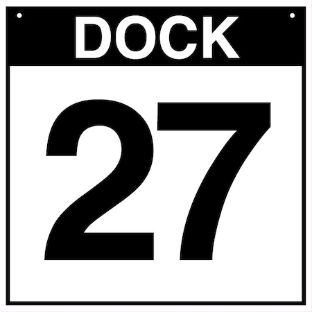 5S Supplies Loading Dock 27 Sign - ALM - 24in x 24in DOCK27-ALM-2424
