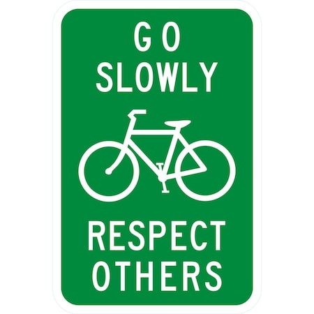 Lyle Go Slowly (Sym) Respect Others, 12x18, High Intensity Prismatic, Green G-3894-HI_12x18
