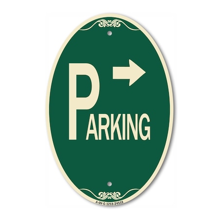 Signmission Parking with Arrow Pointing Right, 12 Inch X 18 Inch Architectural Oval, Heavy Gauge Aluminum A-OV-G-1218-24518