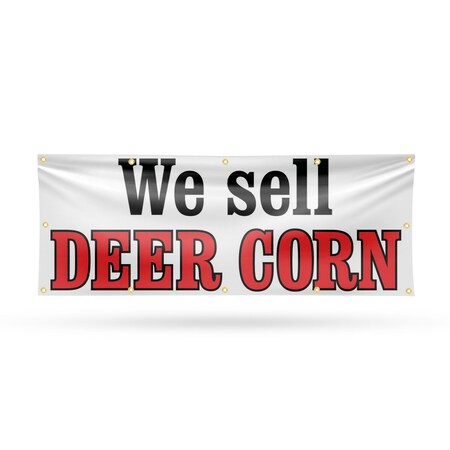 Signmission We Sell Deer Corn, 48 Inch x 120 Inch, Vinyl Banner B-120-30932