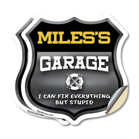 Signmission Miles's Garage I Can Fix Everything But Stupid, 4 inch X 4 inch, Vinyl Decal, 2PK SHI-D-2PACK-4-490-MILES