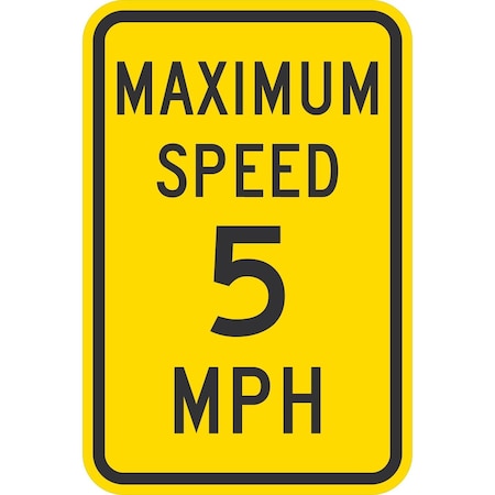 Lyle Maximum Speed 5 Mph, 12x18, High Intensity Prismatic, Yellow G-4386-HI_12x18