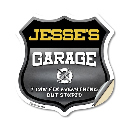 Signmission Jesse's Garage I Can Fix Everything But Stupid, 12 Inch X 12 Inch, Vinyl Decal SHI-D-12-490-JESSE