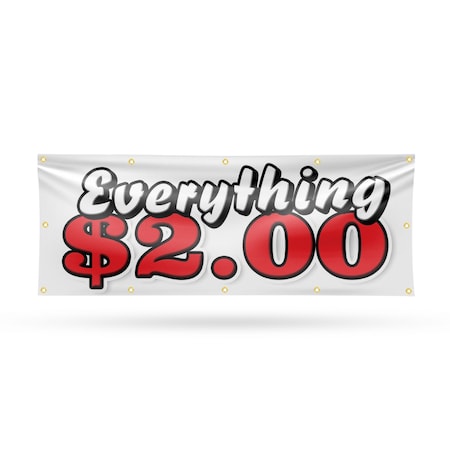 Signmission Everything 2 Dollars, 48 Inch x 120 Inch, Vinyl Banner B-120-30567
