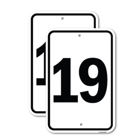 Signmission Sign with Number '19, 12'' X 18'' 2 Signs, Heavy Gauge Aluminum, 2PK A-1218-2PACK-22903