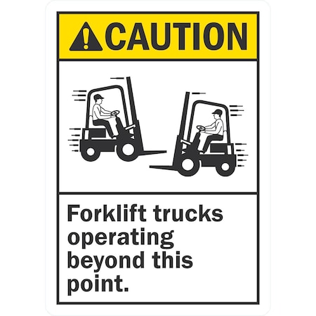 Lyle Caution Forklift Trucks Operating Beyond This Point, 5x7, Non-Reflective, White G-16889-ND_5x7