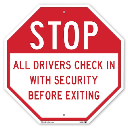 Signmission Stop All Drivers Check in With Secu, 10 Inch X 10 Inch, Aluminum Metal Signs OC-A-10-242