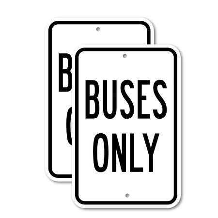 Signmission Buses Only, 12'' X 18'' 2 Signs, Heavy Gauge Aluminum, 2PK A-1218-2PACK-2601