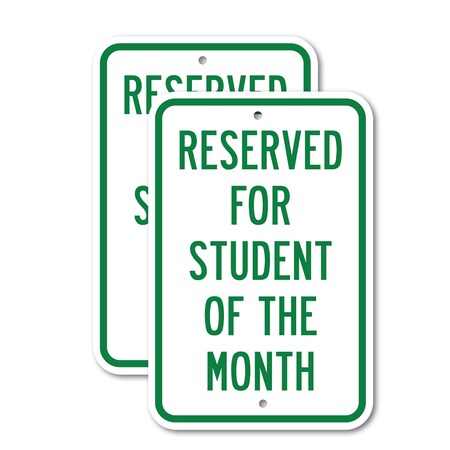 Signmission Reserved For Student Of The Month, 12'' X 18'' 2 Signs, Heavy Gauge Aluminum, 2PK A-1218-2PACK-2897