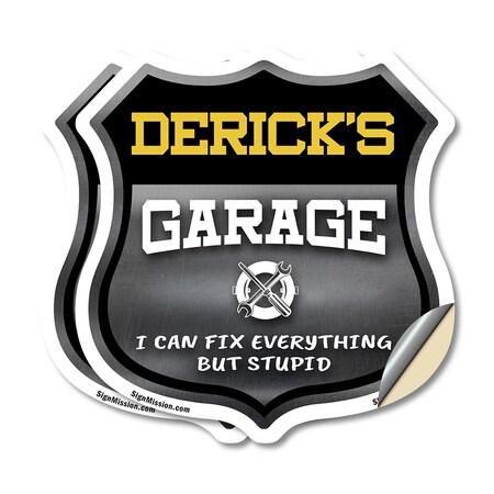 Signmission Derick's Garage I Can Fix Everything But Stupid, 6 inch X 6 inch, Vinyl Decal, 2PK SHI-D-2PACK-6-490-DERICK