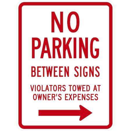 Lyle No Parking Between Signs Violators Towed At Owner, 18x24, High Intensity Prismatic, White G-10546-HI_18x24