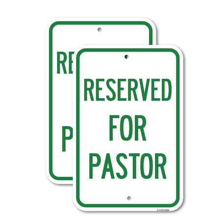 Signmission Reserved for Pastor, 18'' X 24'' 2 Signs, Heavy Gauge Aluminum, 2PK A-1824-2PACK-23186