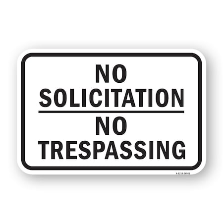 Signmission No Solicitation No Trespassing, Heavy-Gauge Aluminum, 18" H, A-1824-24981 A-1824-24981
