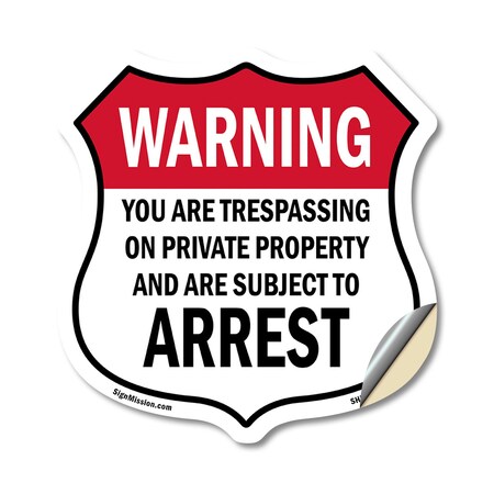 Signmission No Trespassing Shield Sign Warning You A, 18 Inch X 18 Inch, Vinyl Decal SHI-D-18-423