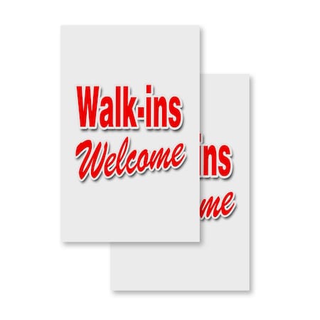 Signmission Walk-ins Welcome, Vinyl Decals Only 24 Inch x 36 Inch, Vinyl Decal, 2PK DSB-2436-2PACK-Walk-ins Welcome