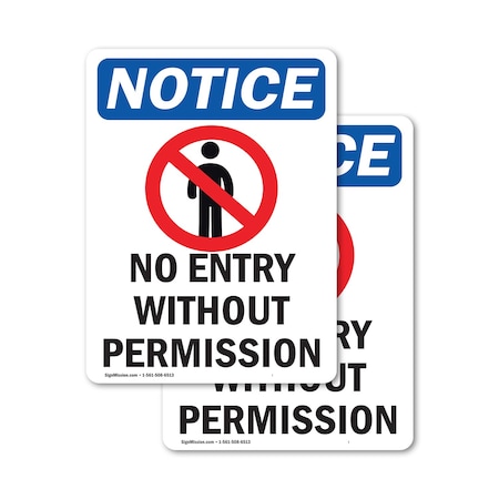Signmission No Entry Without Permission Sign, Vinyl Decal, 5in W x 7in L, 2PK OS-2PACK-NS-D-57-V-14523