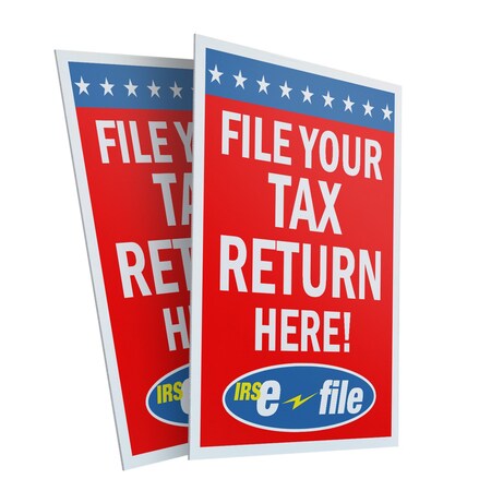 Signmission File Your Tax Return Here, Plastic Signs Only 24 Inch x 36 Inch, Corrugated Plastic, 2PK CSB-2436-2PACK-File Your Tax Return Here