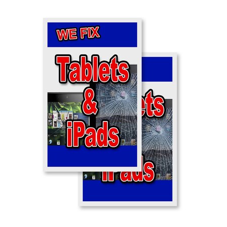 Signmission We Fix Tablets & Ipads, Vinyl Decals Only 24 Inch x 36 Inch, Vinyl Decal, 2PK DSB-2436-2PACK-We Fix Tablets & Ipads